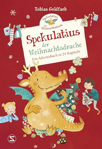 Spekulatius, der Weihnachtsdrache: Ein Adventsbuch in 24 Kapiteln | Adventskalender zum Vorlesen, der Klassiker mit dem Weihnachtsdrachen Spekulatius Spekulatius, der Weihnachtsdrache: Ein Adventsbuch in 24 Kapiteln | Adventskalender zum Vorlesen, der Klassiker mit dem Weihnachtsdrachen Spekulatius