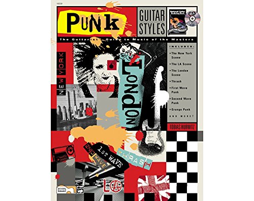 Guitar Styles: Punk: The Guitarist's Guide to Music of the Masters (incl. CD) von Alfred Music