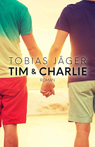 Tim & Charlie (Tim-Reihe, Band 2) von Independently published