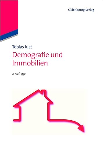 Demografie und Immobilien: Habil.-Schr. von Walter de Gruyter