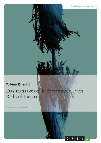 Das transaktionale Stressmodell von Richard Lazarus