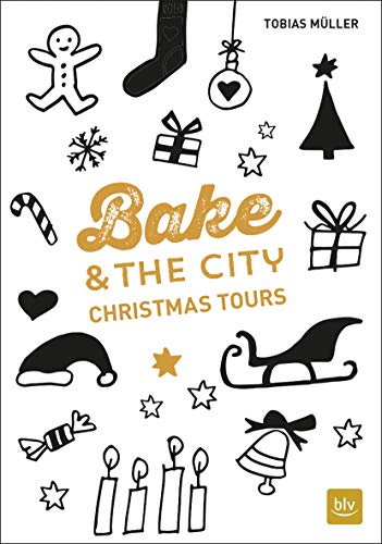 Bake & the City Christmas Tours (BLV Backen) Bake & the City Christmas Tours (BLV Backen)