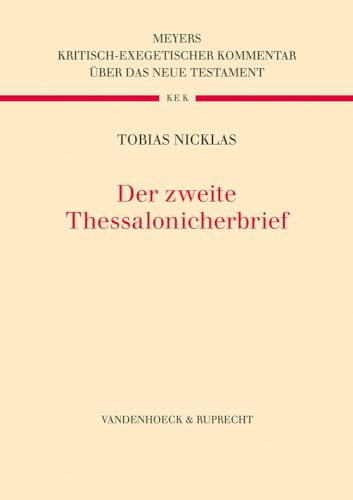 Der zweite Thessalonicherbrief (Kritisch-exegetischer Kommentar über das Neue Testament, Band 10)
