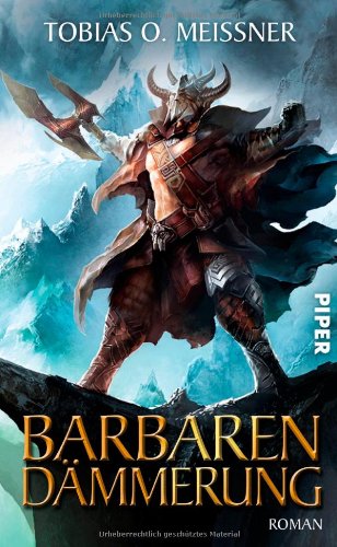 Barbarendämmerung: Roman: Roman. Originalausgabe