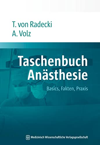 Taschenbuch Anästhesie: Basics, Fakten, Praxis