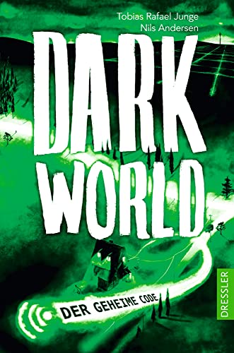 Darkworld: Der geheime Code von Dressler Cecilie