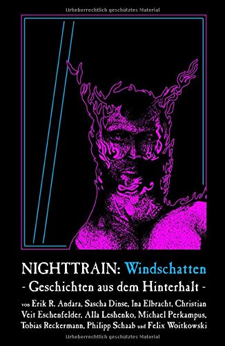 Nighttrain: Windschatten: Geschichten aus dem Hinterhalt von Independently published