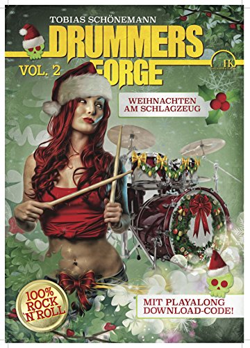 Drummers Forge: Weihnachten am Schlagzeug Vol.2: Da rappelt's unter'm Weihnachtsbaum!