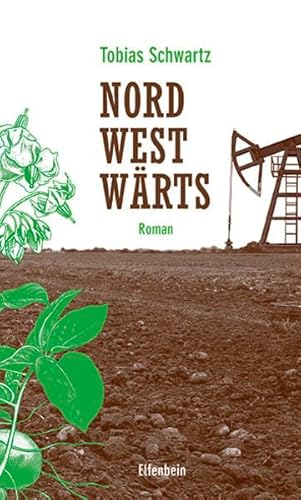 Nordwestwärts: Roman von Elfenbein Verlag
