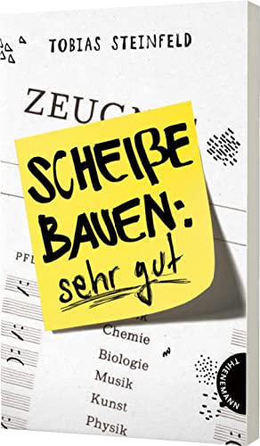 Scheiße bauen: sehr gut: Roman für junge Fans von „Fack ju Göhte" von Thienemann