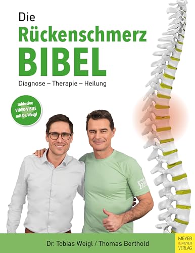 Die Rückenschmerz-Bibel: Diagnose - Therapie - Heilung von Meyer & Meyer Sport