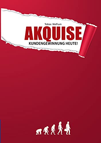 Akquise - Kundengewinnung heute! von Books on Demand