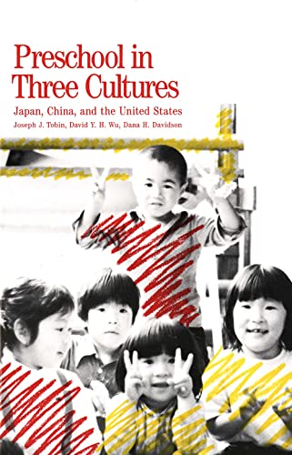 Preschool in Three Cultures: Japan, China, and the United States von Yale University Press