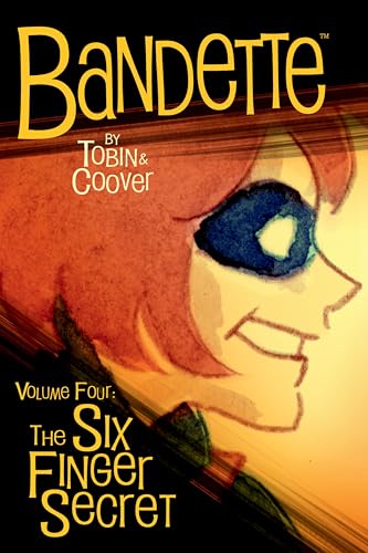 Bandette Volume 4: The Six Finger Secret Bandette Volume 4: The Six Finger Secret von Dark Horse Books