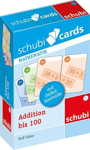 Schubicards: Addition bis 100 (Schubicards Mathematik) von Schubi
