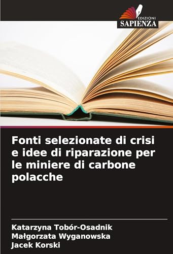 Fonti selezionate di crisi e idee di riparazione per le miniere di carbone polacche