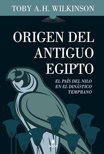 Origen del Antiguo Egipto: Los primeros faraones en el predinástico tardío (Nun) von ALMUZARA EDITORIAL