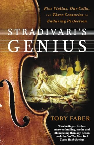 Stradivari's Genius: Five Violins, One Cello, and Three Centuries of Enduring Perfection von Random House Trade Paperbacks