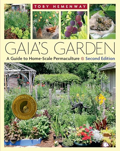 Gaia's Garden: A Guide to Home-Scale Permaculture: A Guide to Home-Scale Permaculture, 2nd Edition