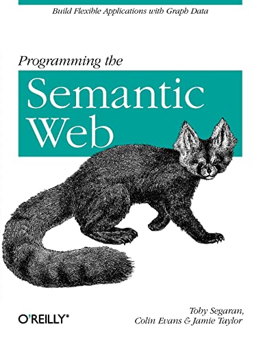 Programming the Semantic Web von O'Reilly Media