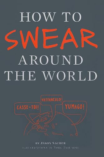 How to Swear Around the World von Chronicle Books