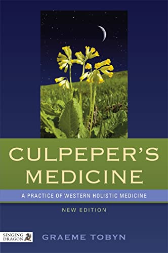 Culpeper's Medicine: A Practice of Western Holistic Medicine: A Practice of Western Holistic Medicine New Edition von Singing Dragon