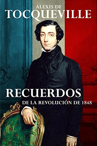 Recuerdos: De la Revolución de 1848 von Createspace Independent Publishing Platform