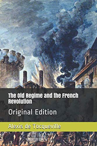 The Old Regime and the French Revolution: Original Edition von Independently published