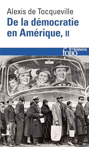 De la démocratie en Amérique, tome 2: Les grands thèmes (de la Democratie en Amerique, Band 2) von Folio