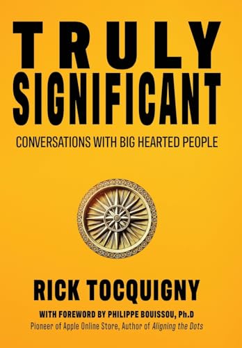 Truly Significant: Conversations with Big Hearted People von Wordcrafts Press