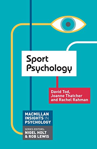 Sport Psychology (Macmillan Insights in Psychology series)