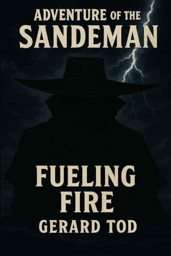 Adventure of the Sandeman: Fueling Fire Adventure of the Sandeman: Fueling Fire von Independently published
