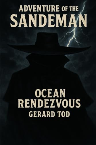 Adventure of the Sandeman: Ocean Rendezvous Adventure of the Sandeman: Ocean Rendezvous von Independently published