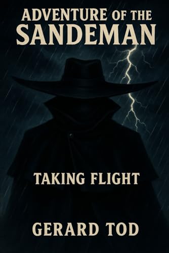 Adventure of the Sandeman: Taking Flight Adventure of the Sandeman: Taking Flight von Independently published