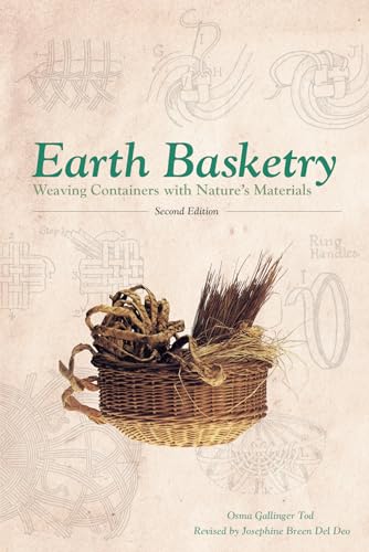 Earth Basketry: Weaving Containers With Nature s Materials von Schiffer Publishing