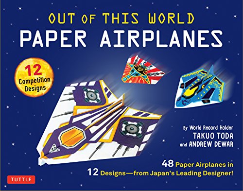 Out of This World Paper Airplanes Kit: 48 Paper Airplanes in 12 Designs from Japan's Leading Designer Out of This World Paper Airplanes Kit: 48 Paper Airplanes in 12 Designs from Japan's Leading Designer