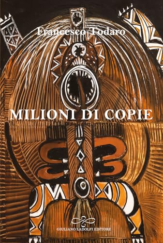 Milioni di copie (Perle. Narrativa) von Giuliano Ladolfi Editore