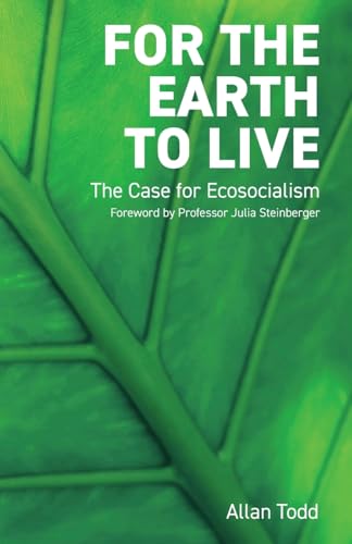 For the Earth to Live: The case for Ecosocialism von Resistance Books