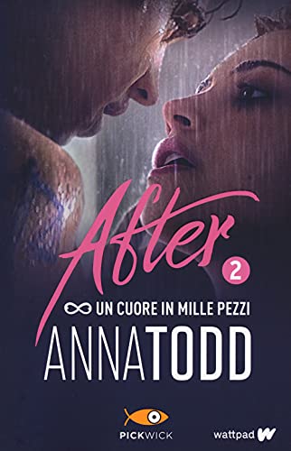 Un cuore in mille pezzi. After (Vol. 2) (Pickwick Big) Un cuore in mille pezzi. After (Vol. 2) (Pickwick Big)