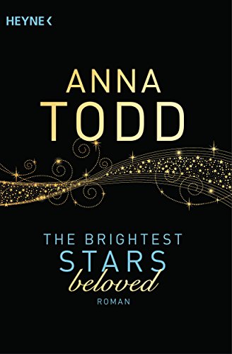 The Brightest Stars - beloved: Roman (Karina-und-Kael-Serie, Band 3)