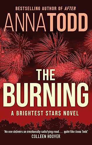 The Burning: A Brightest Stars novel von Little, Brown Book Group