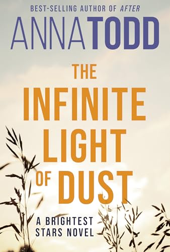 The Infinite Light of Dust: A Brightest Stars novel von Little, Brown Book Group