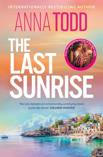 The Last Sunrise: from the international bestseller of the After series comes a brand-new holiday romance von Simon & Schuster Ltd