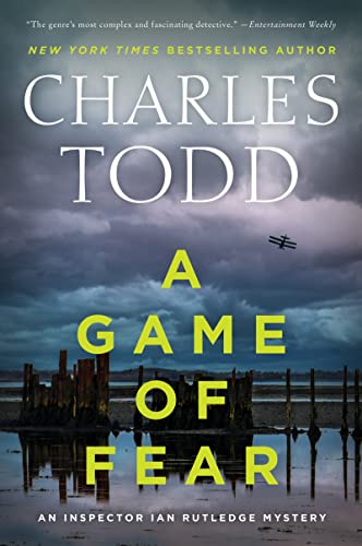 A Game of Fear: A Novel (Inspector Ian Rutledge Mysteries, 24, Band 24)