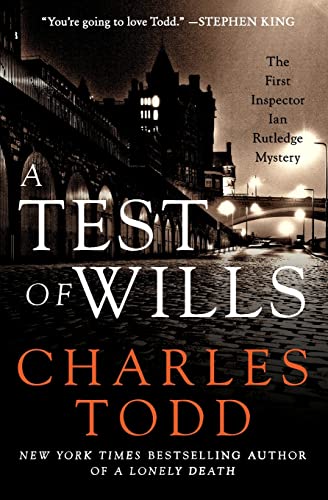 A Test of Wills: The First Inspector Ian Rutledge Mystery (Inspector Ian Rutledge Mysteries, 1, Band 1)