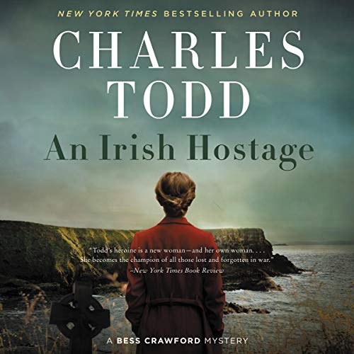 An Irish Hostage (Bess Crawford Mysteries, Band 12)