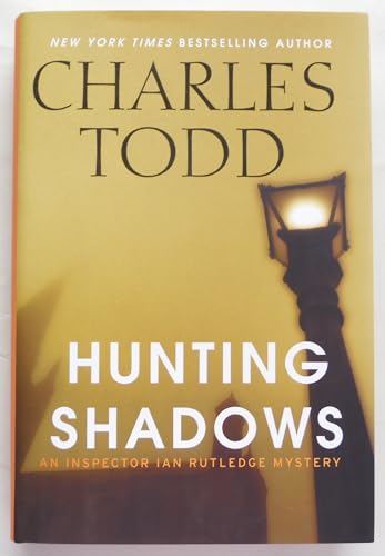 Hunting Shadows: An Inspector Ian Rutledge Mystery (Inspector Ian Rutledge Mysteries, 16) von William Morrow