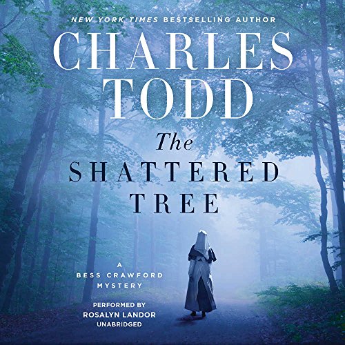 The Shattered Tree: A Bess Crawford Mystery (Bess Crawford Mysteries, Band 8)