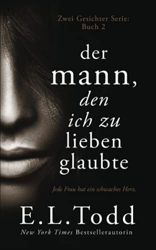 Der Mann, den ich zu lieben glaubte (Zwei Gesichter, Band 2)