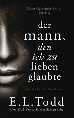 Der Mann, den ich zu lieben glaubte (Zwei Gesichter, Band 2) von Independently published